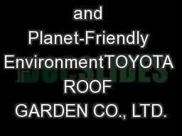 and Planet-Friendly EnvironmentTOYOTA ROOF GARDEN CO., LTD.