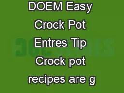 DOEM Easy Crock Pot Entres Tip Crock pot recipes are g