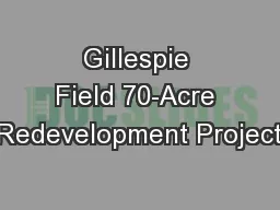 Gillespie Field 70-Acre Redevelopment Project