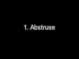 1. Abstruse