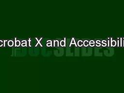 Acrobat X and Accessibility