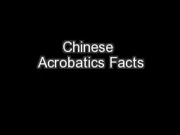 Chinese Acrobatics Facts