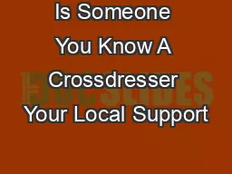 Is Someone You Know A Crossdresser Your Local Support