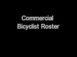 Commercial Bicyclist Roster