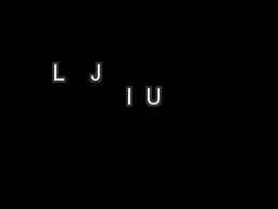 L    J                    I  U
