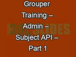 Grouper Training – Admin –  Subject API – Part 1