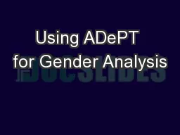 Using ADePT for Gender Analysis