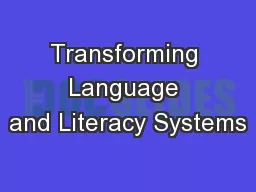 Transforming Language and Literacy Systems