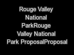 Rouge Valley National ParkRouge Valley National Park ProposalProposal