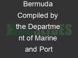 Bermuda Compiled by the Departme nt of Marine and Port