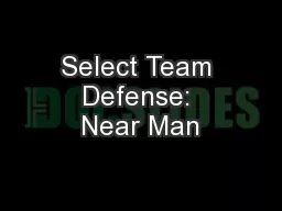 Select Team Defense: Near Man