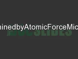EffectofRoughnessasDeterminedbyAtomicForceMicroscopyontheWettingProper