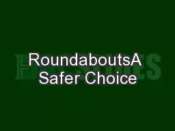 RoundaboutsA Safer Choice