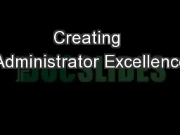 Creating Administrator Excellence