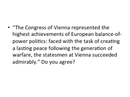 “The Congress of Vienna represented the highest achieveme