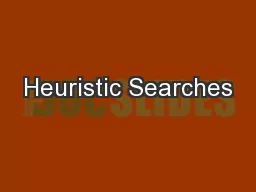 Heuristic Searches