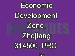 Add: Tongxiang Economic Development Zone, Zhejiang 314500, PRC      In