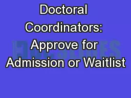 Doctoral Coordinators: Approve for Admission or Waitlist