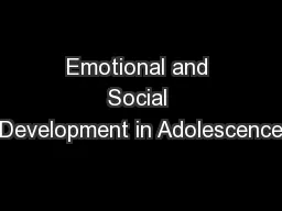 Emotional and Social Development in Adolescence