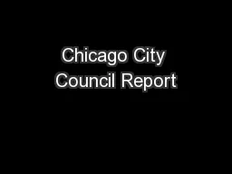 Chicago City Council Report