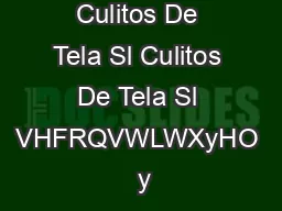 Culitos De Tela Sl Culitos De Tela Sl VHFRQVWLWXyHO  y