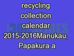 Rubbish and recycling collection calendar 2015-2016Manukau, Papakura a