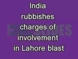 India rubbishes charges of involvement in Lahore blast