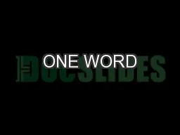 ONE WORD