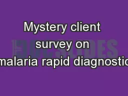 Mystery client survey on malaria rapid diagnostic