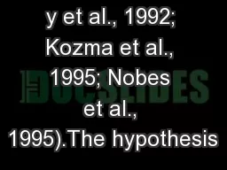 y et al., 1992; Kozma et al., 1995; Nobes et al., 1995).The hypothesis