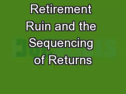 Retirement Ruin and the Sequencing of Returns