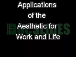 Applications of the Aesthetic for Work and Life