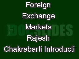 Foreign Exchange Markets Rajesh Chakrabarti Introducti