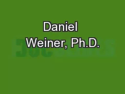 Daniel Weiner, Ph.D.