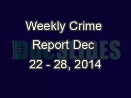 Weekly Crime Report Dec 22 - 28, 2014