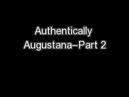 Authentically Augustana–Part 2