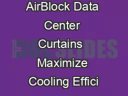 AirBlock Data Center Curtains  Maximize Cooling Effici