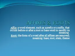 AFFIXES & ROOTS
