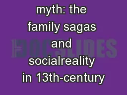 526Saga as a myth: the family sagas and socialreality in 13th-century
