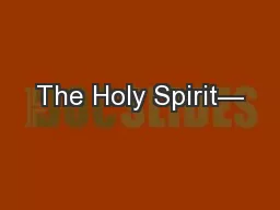 The Holy Spirit—