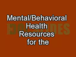 Mental/Behavioral Health Resources for the