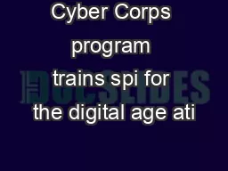 Cyber Corps program trains spi for the digital age ati