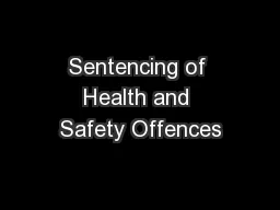 Sentencing of Health and Safety Offences