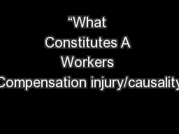 “What Constitutes A Workers Compensation injury/causality