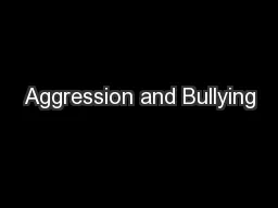Aggression and Bullying