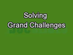 Solving Grand Challenges