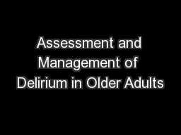 Assessment and Management of Delirium in Older Adults