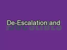 De-Escalation and