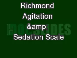 Richmond Agitation & Sedation Scale