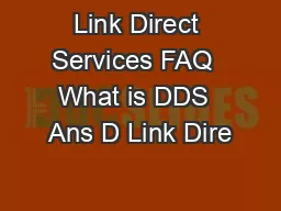 Link Direct Services FAQ  What is DDS  Ans D Link Dire